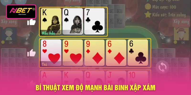 Binh Xập Xám - 3 Luật Chơi Chuẩn Xác Nhất Dành Cho Tân Thủ 3 Bí thuật xem độ mạnh bài binh xập xám